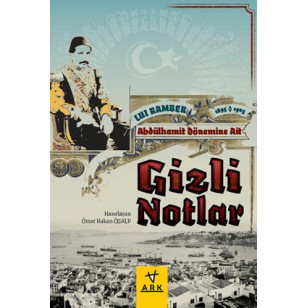 Gizli notlar-Abdulhamit dönemine ait-